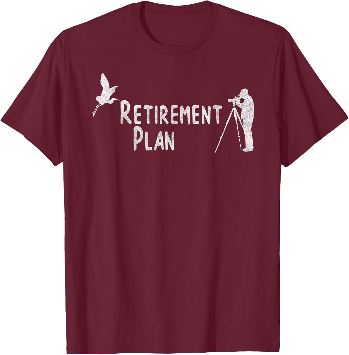Bird Watching Retirement Plan T-Shirt - T-Shirt | Maroon