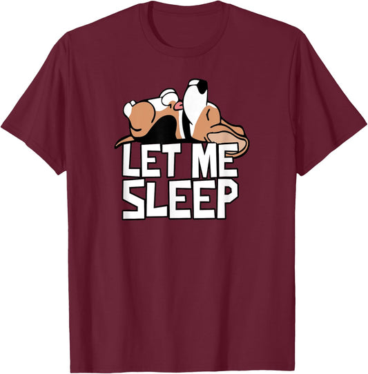 Funny Beagle Dog Let Me Sleep Cute Dog Men Women Kids T-Shirt - T-Shirt | Maroon