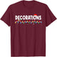 Funny I Put The D in Decorations Matching Couples Pajamas T-Shirt - T-Shirt | Maroon