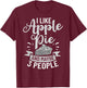 Apple Pie Recipe Filling Baking Vegan American Pies T-Shirt - T-Shirt | Maroon