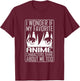 Anime Japanese Manga Kawaii I wonder if Anime Characters Me T-Shirt - T-Shirt | Maroon