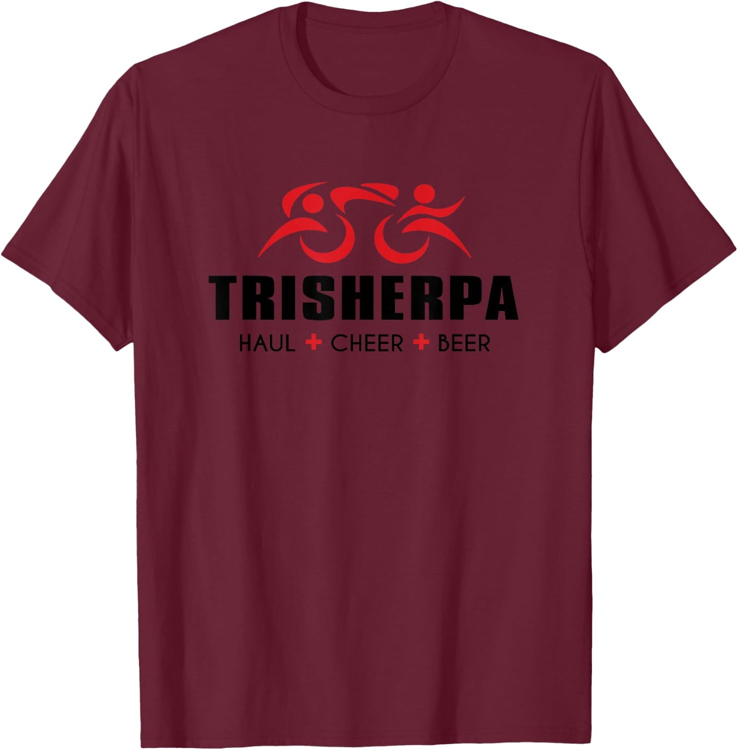 TRISHERPA Tri Sherpa Triathlon Inspired - Haul Cheer Beer T-Shirt - T-Shirt | Maroon