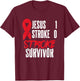 Jesus 1 Stroke 0 Stoke Awareness Stroke Survivor T-Shirt - T-Shirt | Maroon