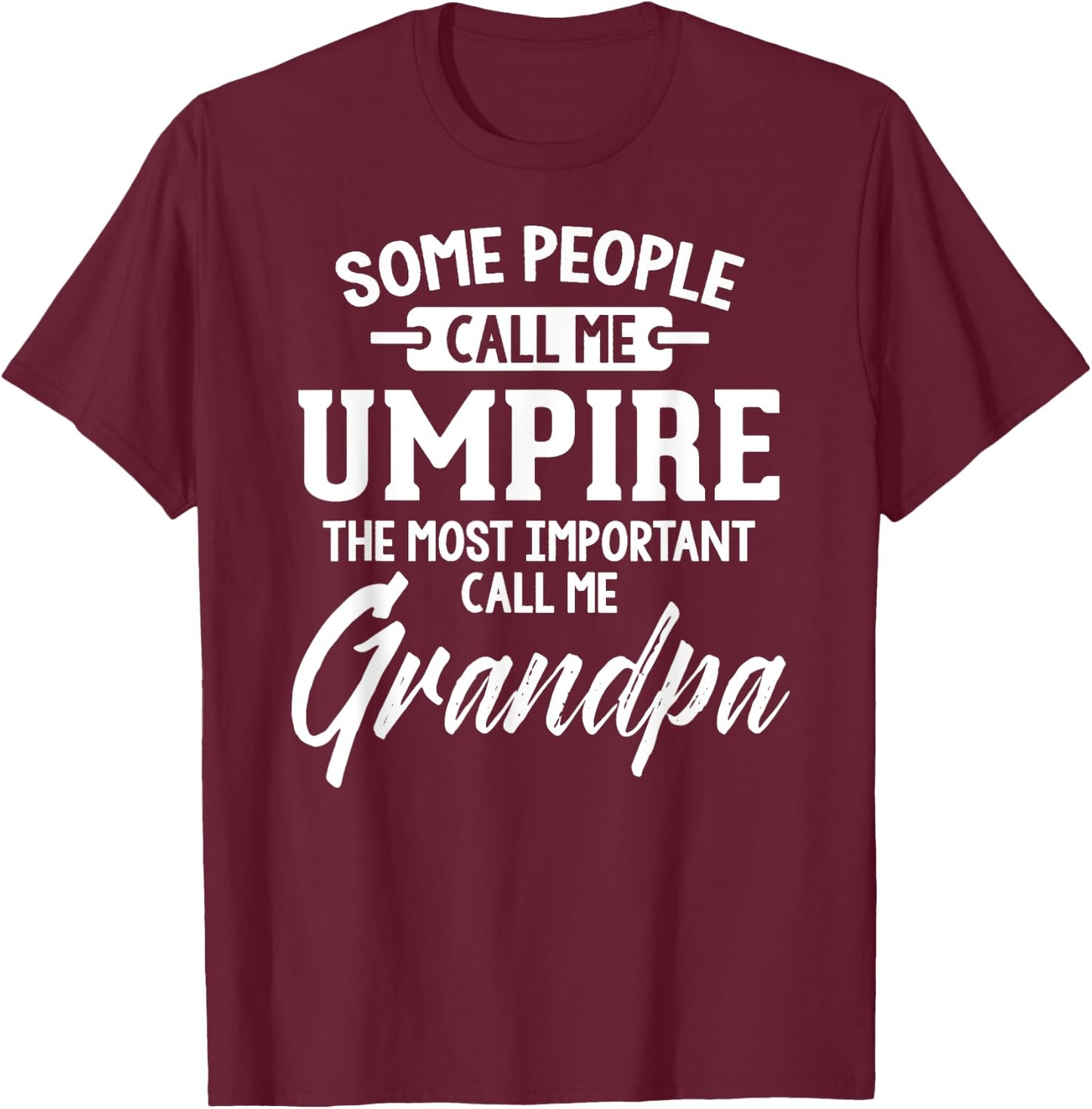 Fathers Day Design for an Umpire Grandpa T-Shirt - T-Shirt | Maroon