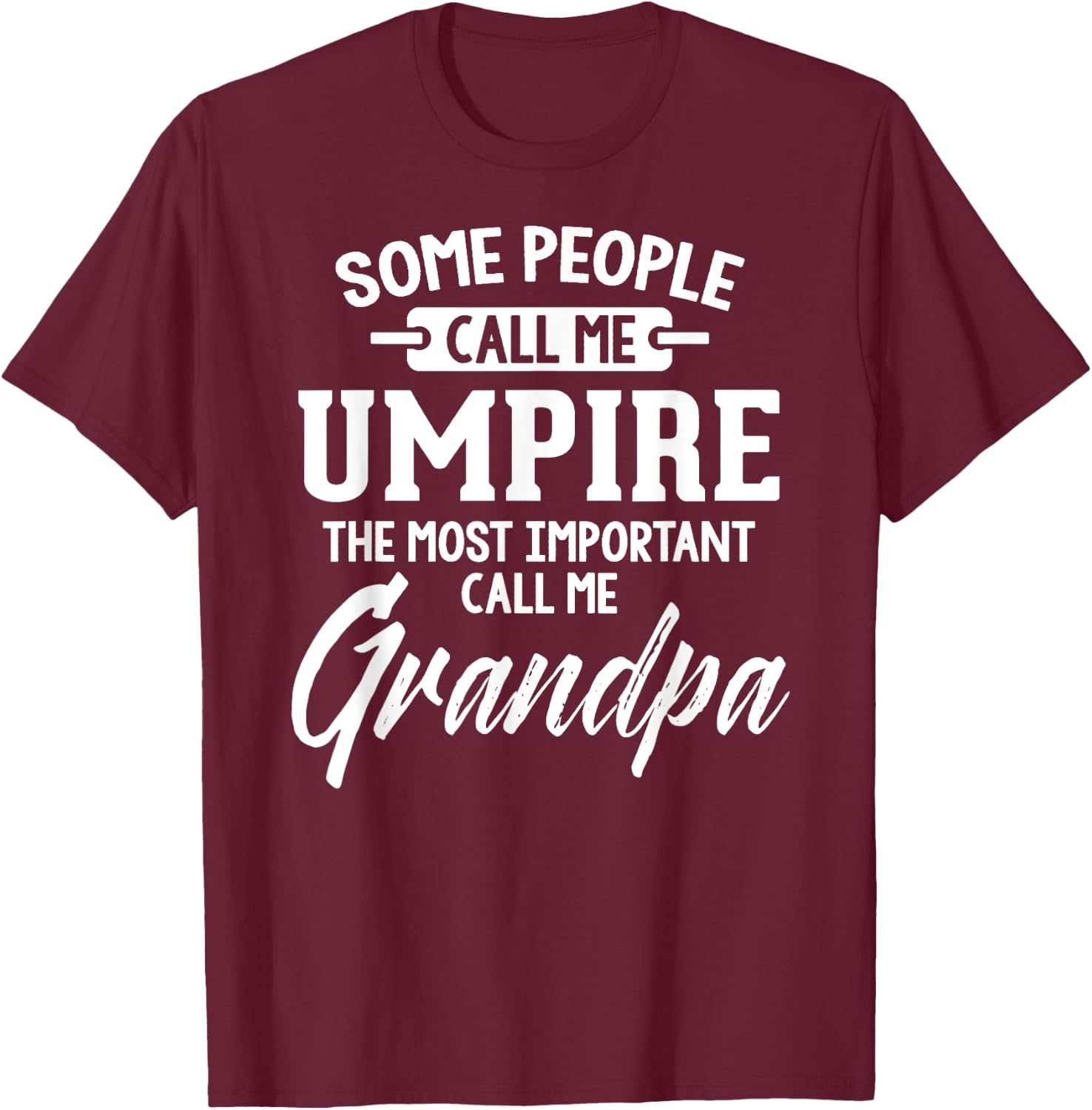 Fathers Day Design for an Umpire Grandpa T-Shirt - T-Shirt | Maroon