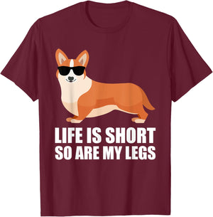 Funny Corgi Life Is Short So Are My Legs Funny Corgi Lover T-Shirt - T-Shirt | Maroon