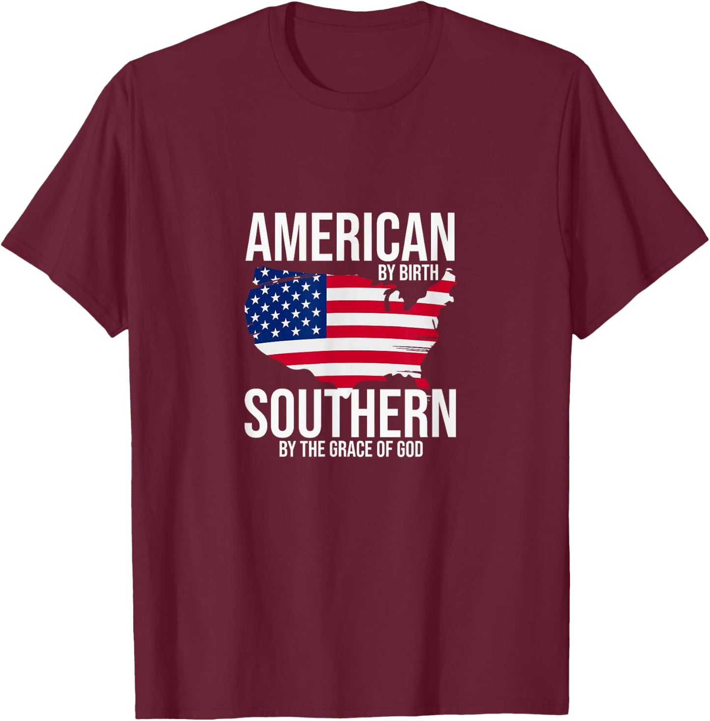 Southern By The Grace of God American By Birth Southland Map T-Shirt - T-Shirt | Maroon