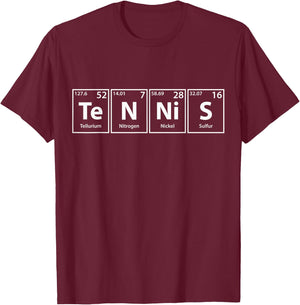 Tennis (Te-N-Ni-S) Periodic Table Elements Shirt T-Shirt - T-Shirt | Maroon