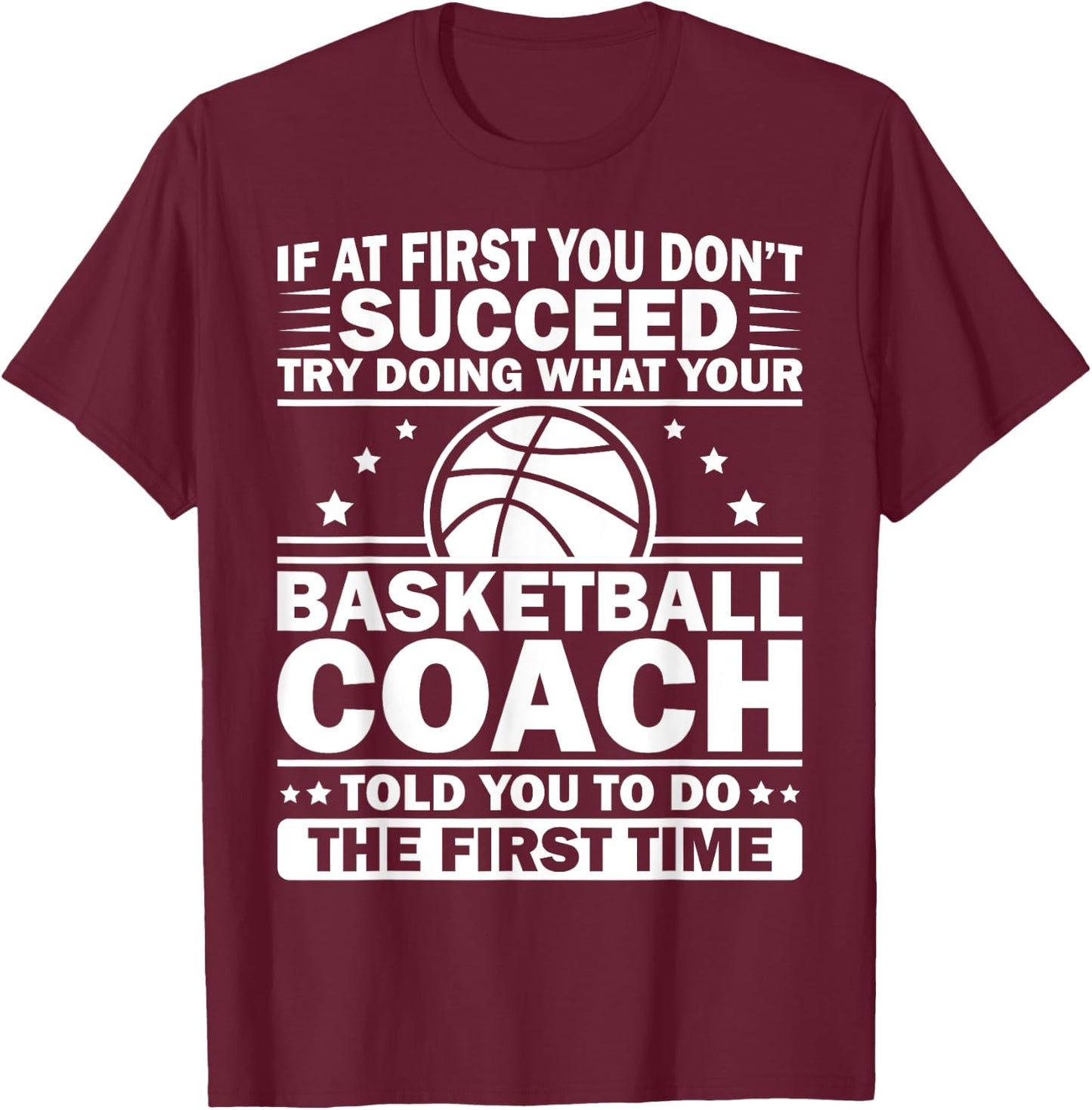 Funny Basketball Coaching Women Team Player Sports T-Shirt - T-Shirt | Maroon
