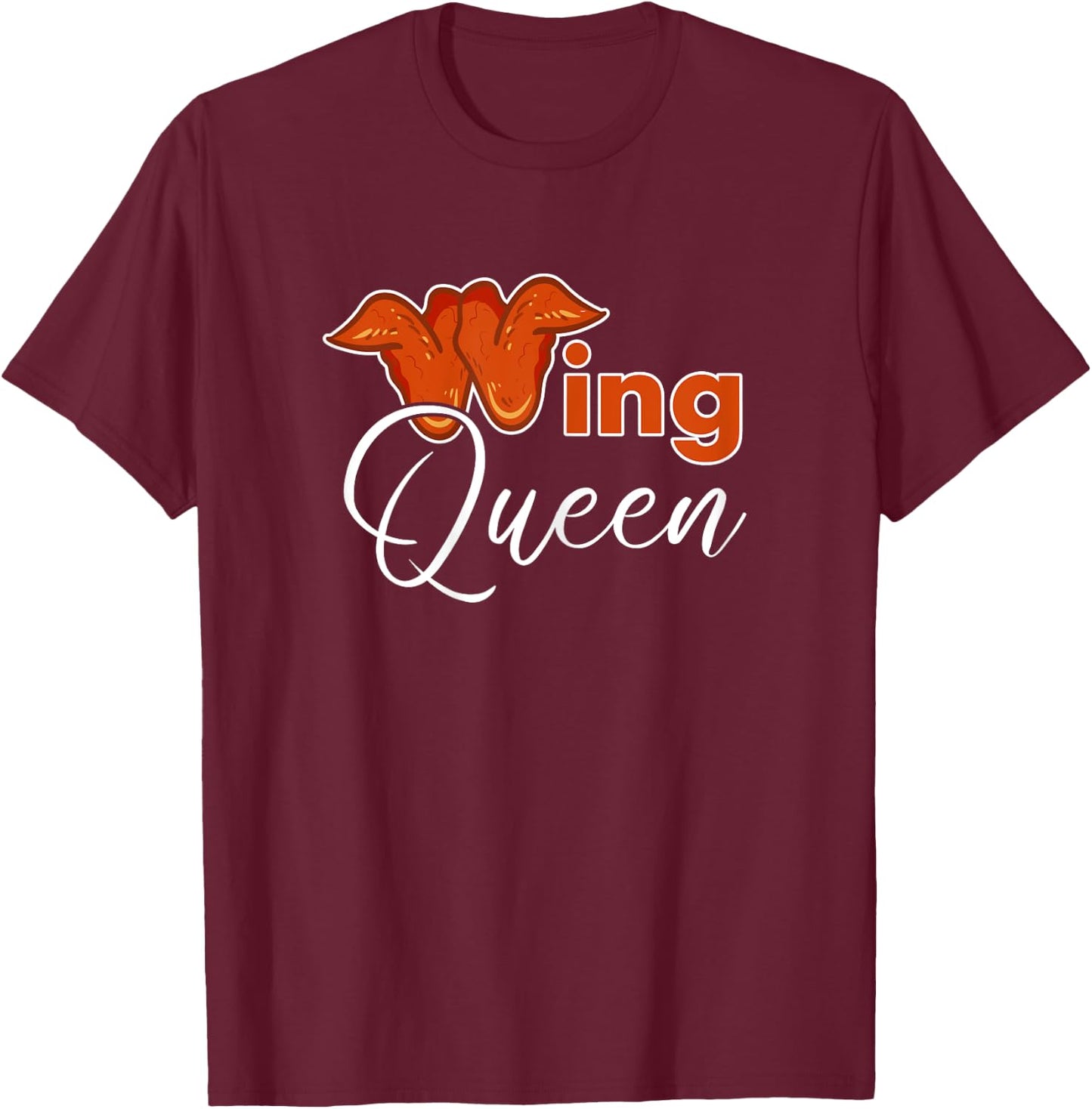 Chicken Wing Shirt Funny Wing Queen Fried Chicken T-Shirt - T-Shirt | Maroon