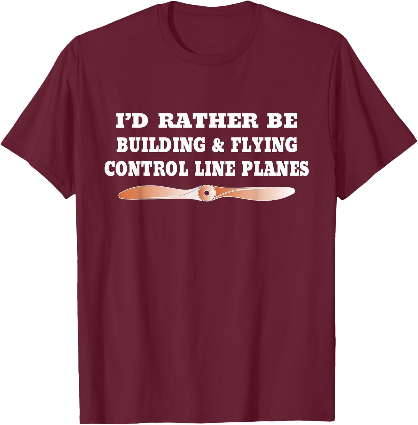 Rather Be Building & Flying Control Line Planes T-Shirt - T-Shirt | Maroon