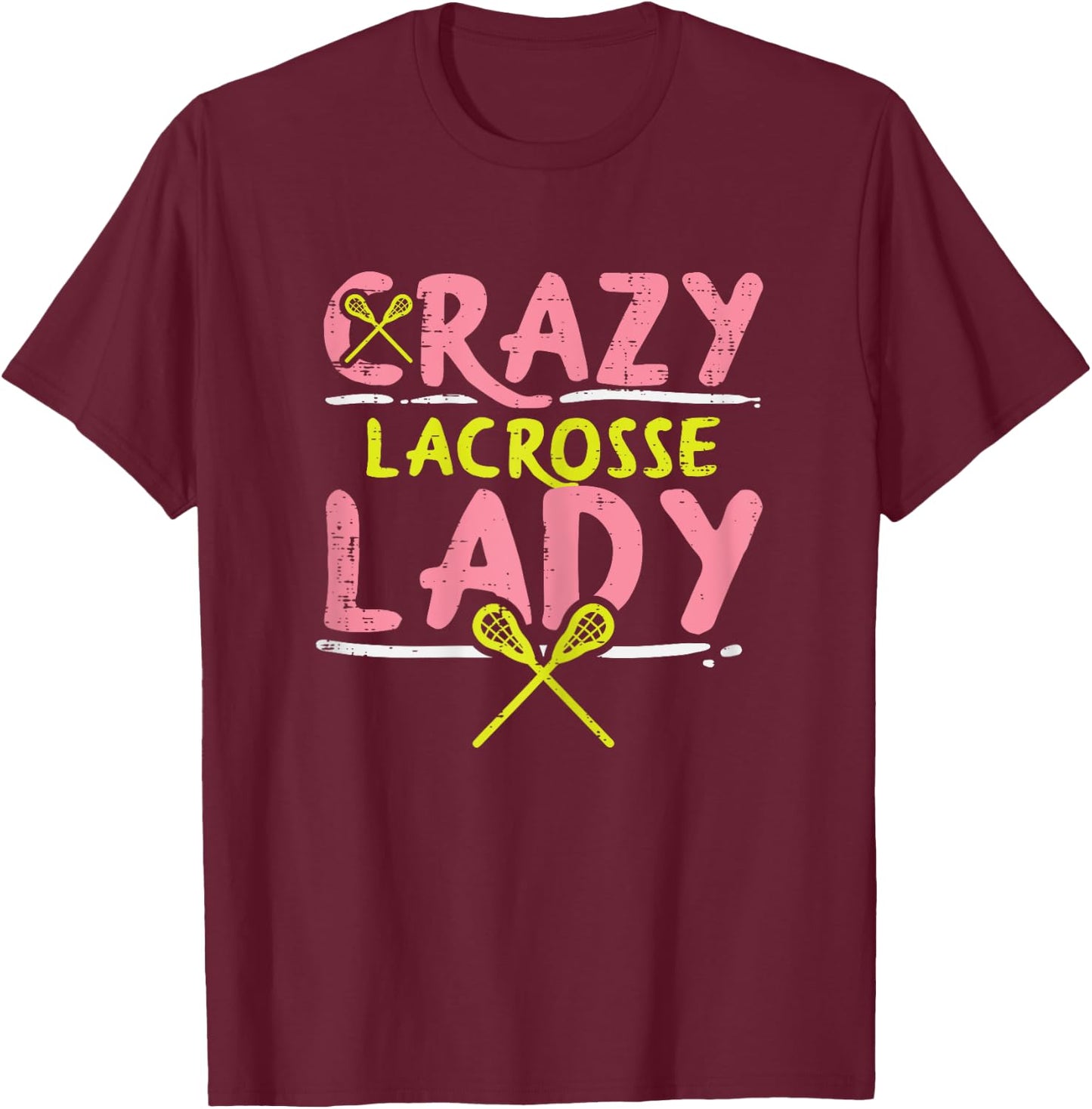 Crazy Lacrosse Lady Funny Sports Lax Player Fan Women Girls T-Shirt - T-Shirt | Maroon