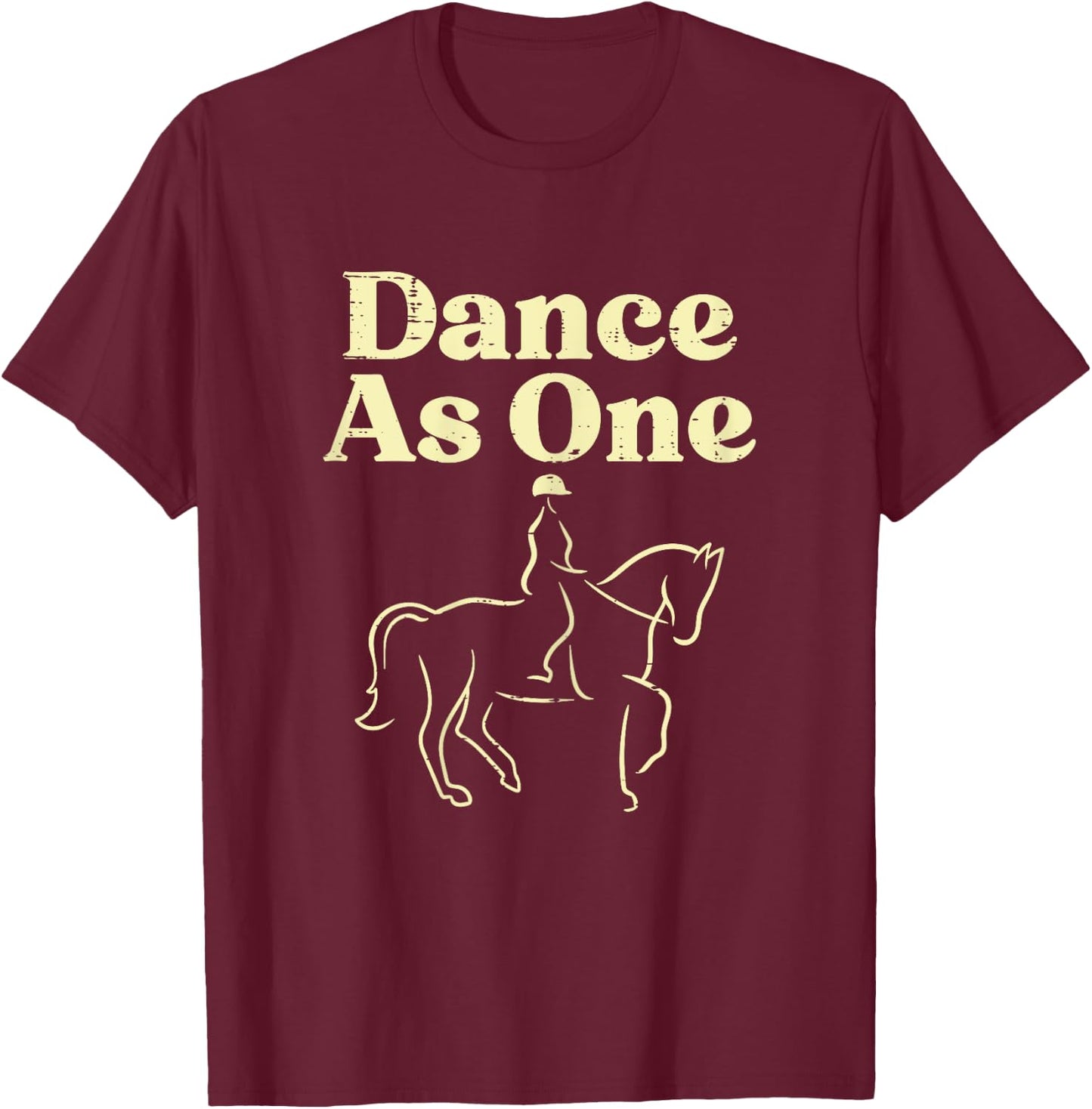 Dance As One Dressage Horse Riding Rider Equestrian Women T-Shirt - T-Shirt | Maroon
