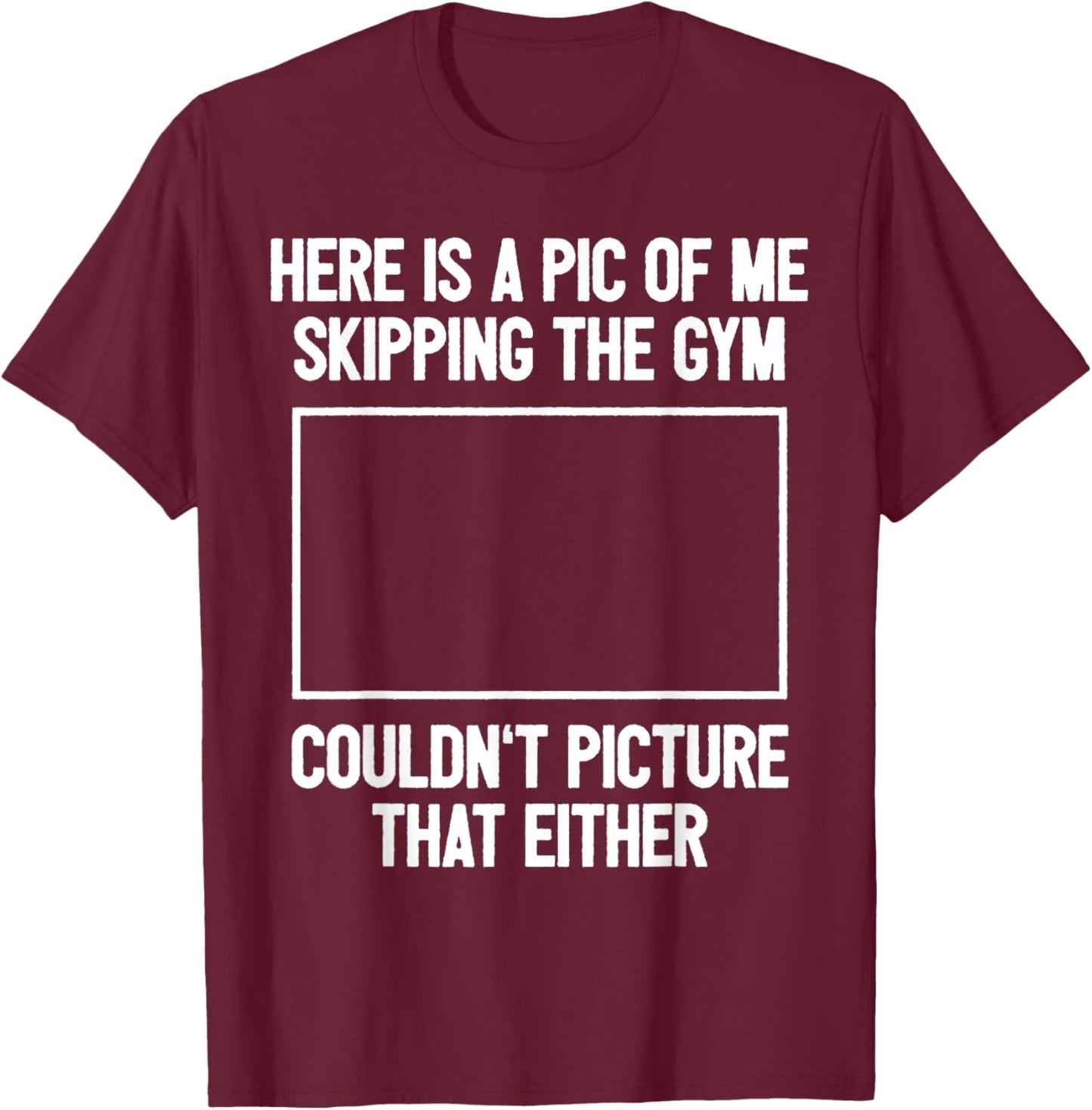 Funny Workout Bodybuilding Fitness I Picture Skipping Gym T-Shirt - T-Shirt | Maroon
