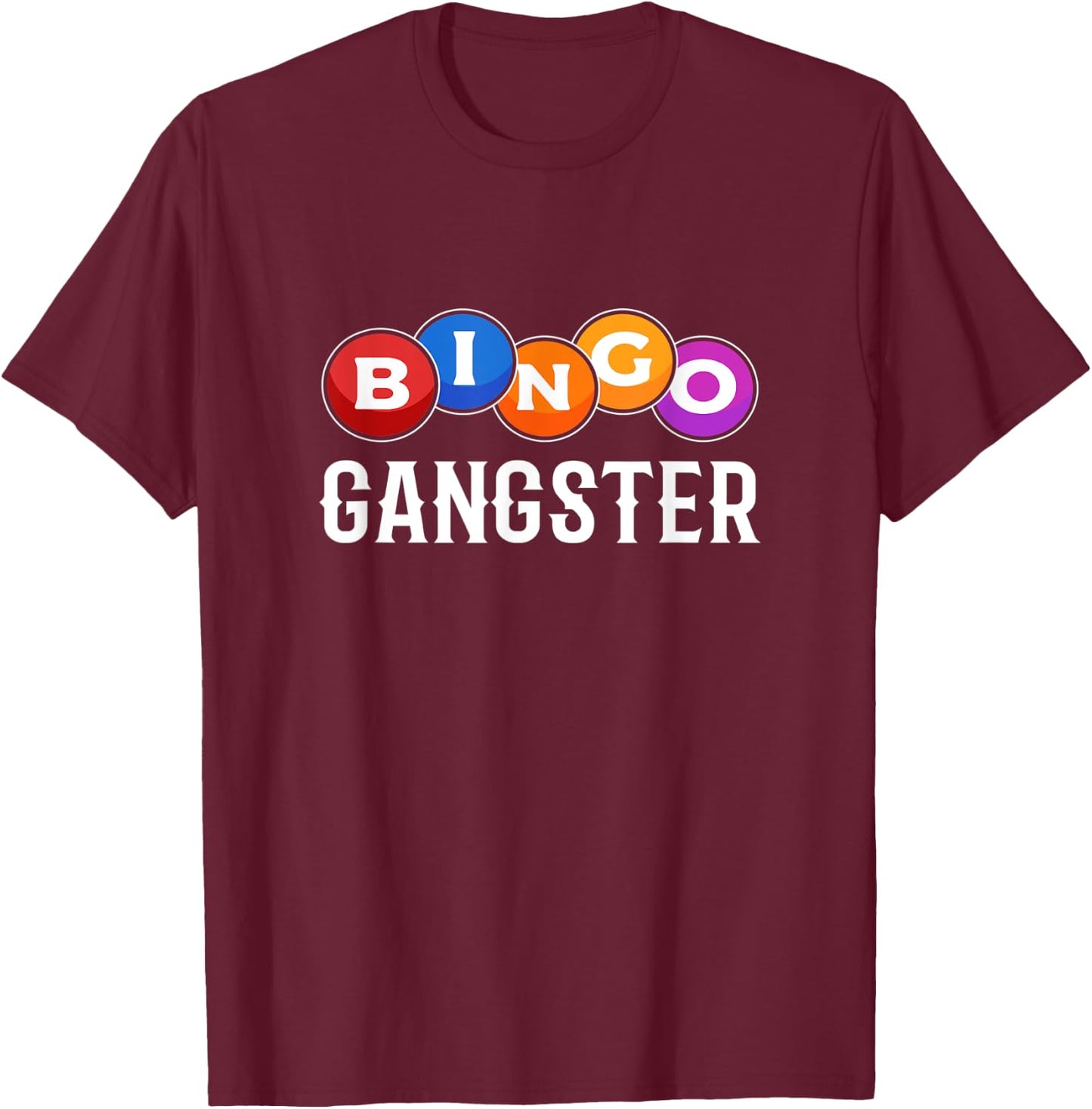 Bingo Shirts - Bingo Gangster T-Shirt - T-Shirt | Maroon