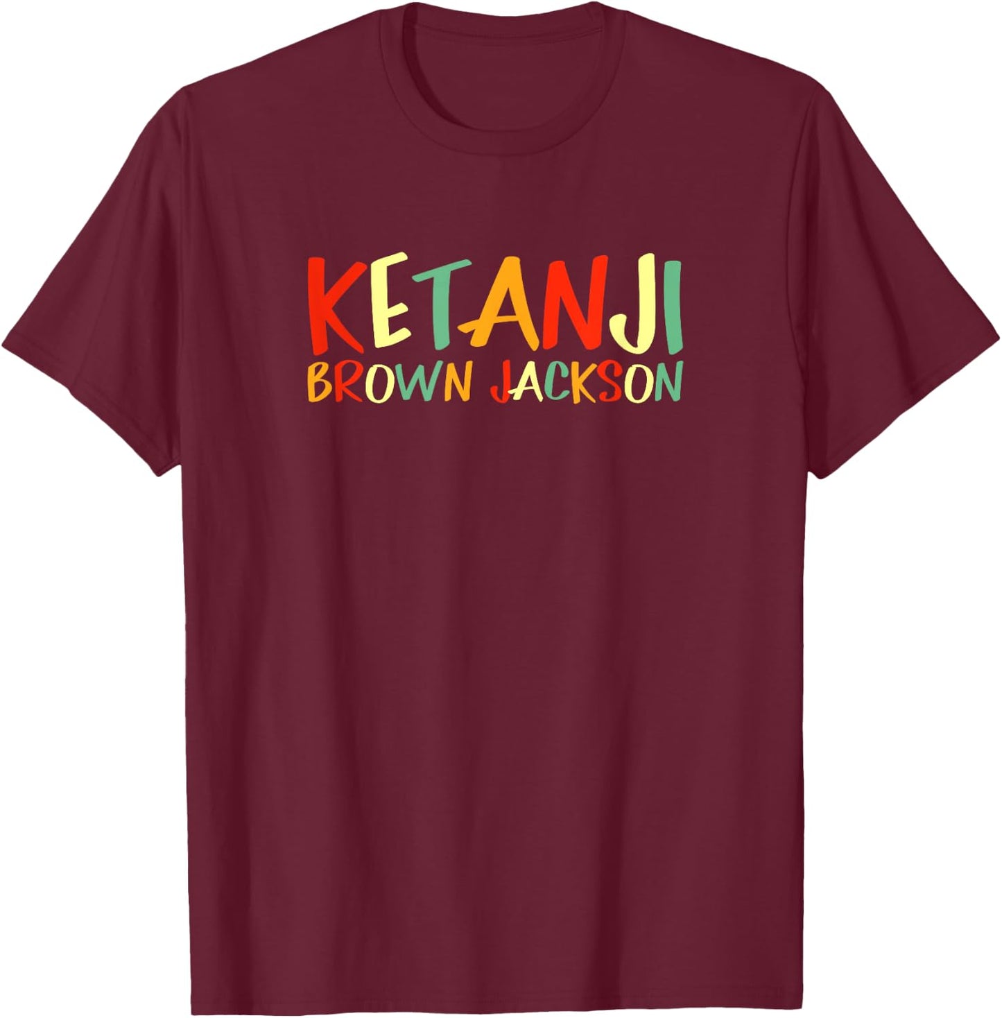 Supreme Court Justice Ketanji Brown Jackson Woman Pride T-Shirt - T-Shirt | Maroon