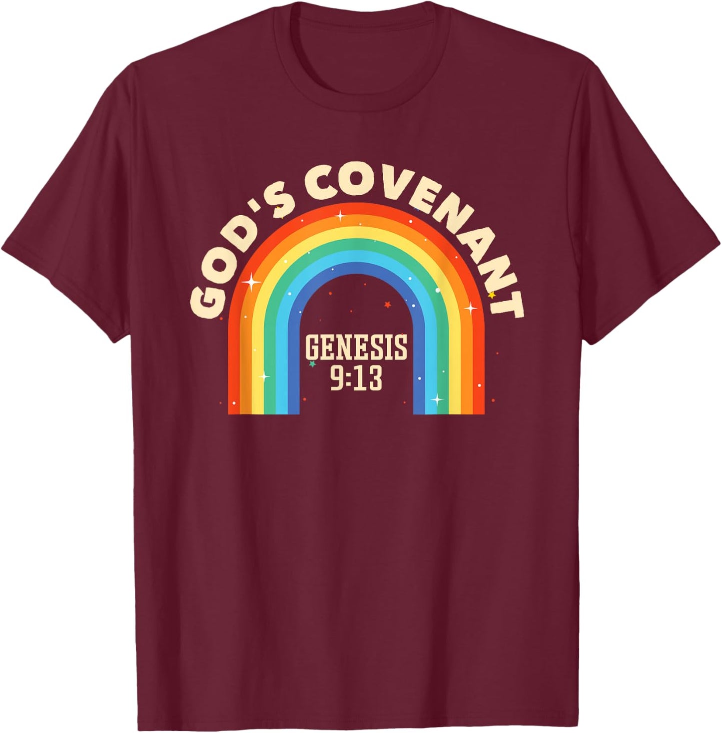 Rainbow God's Covenant Genesis 9:13 Bible Christian Lover T-Shirt - T-Shirt | Maroon