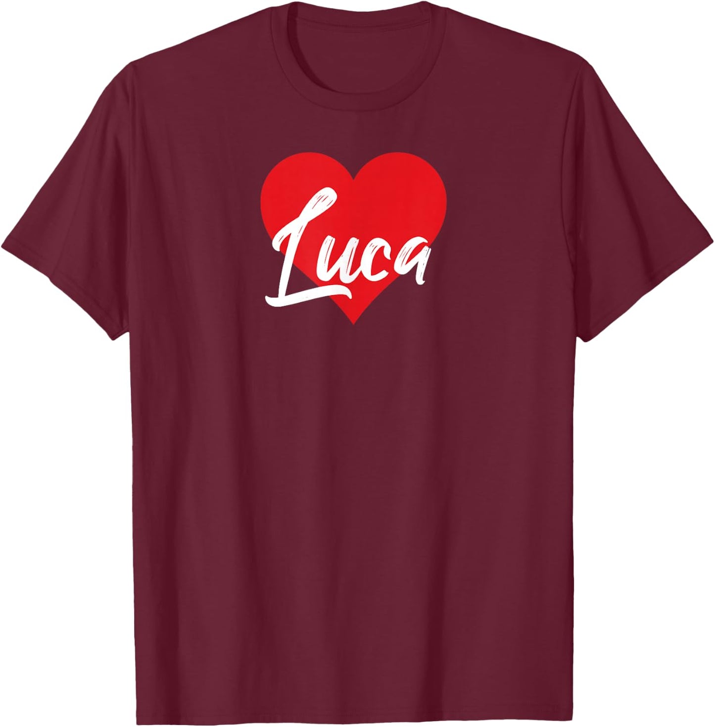 I Love Luca First Name I Heart Named T-Shirt - T-Shirt | Maroon