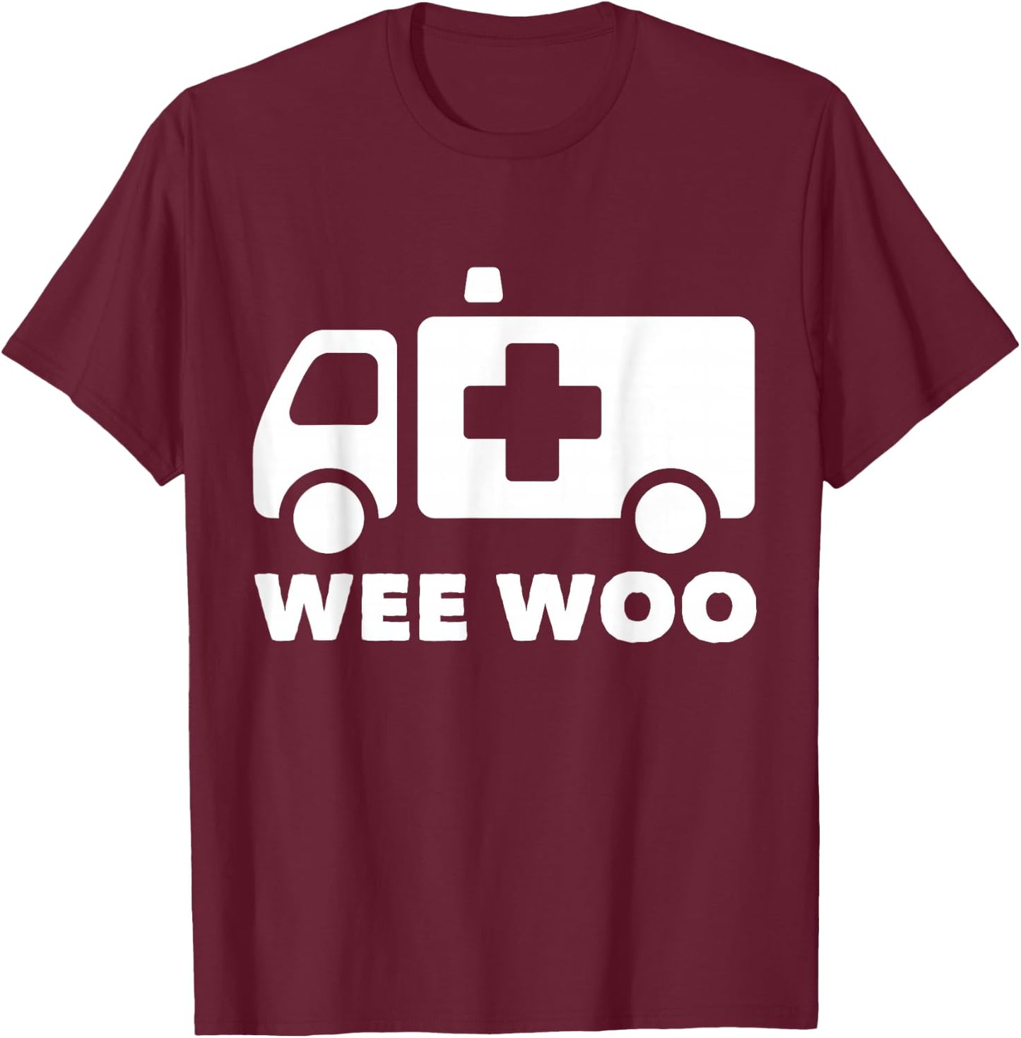 Wee Woo Paramedic First Aid Ambulance T-Shirt - T-Shirt | Maroon
