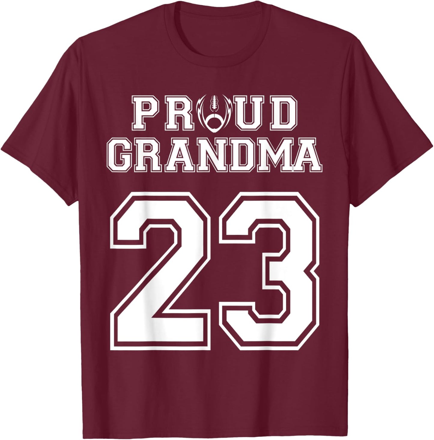 Custom Proud Football Grandma Number 23 Personalized Women T-Shirt - T-Shirt | Maroon