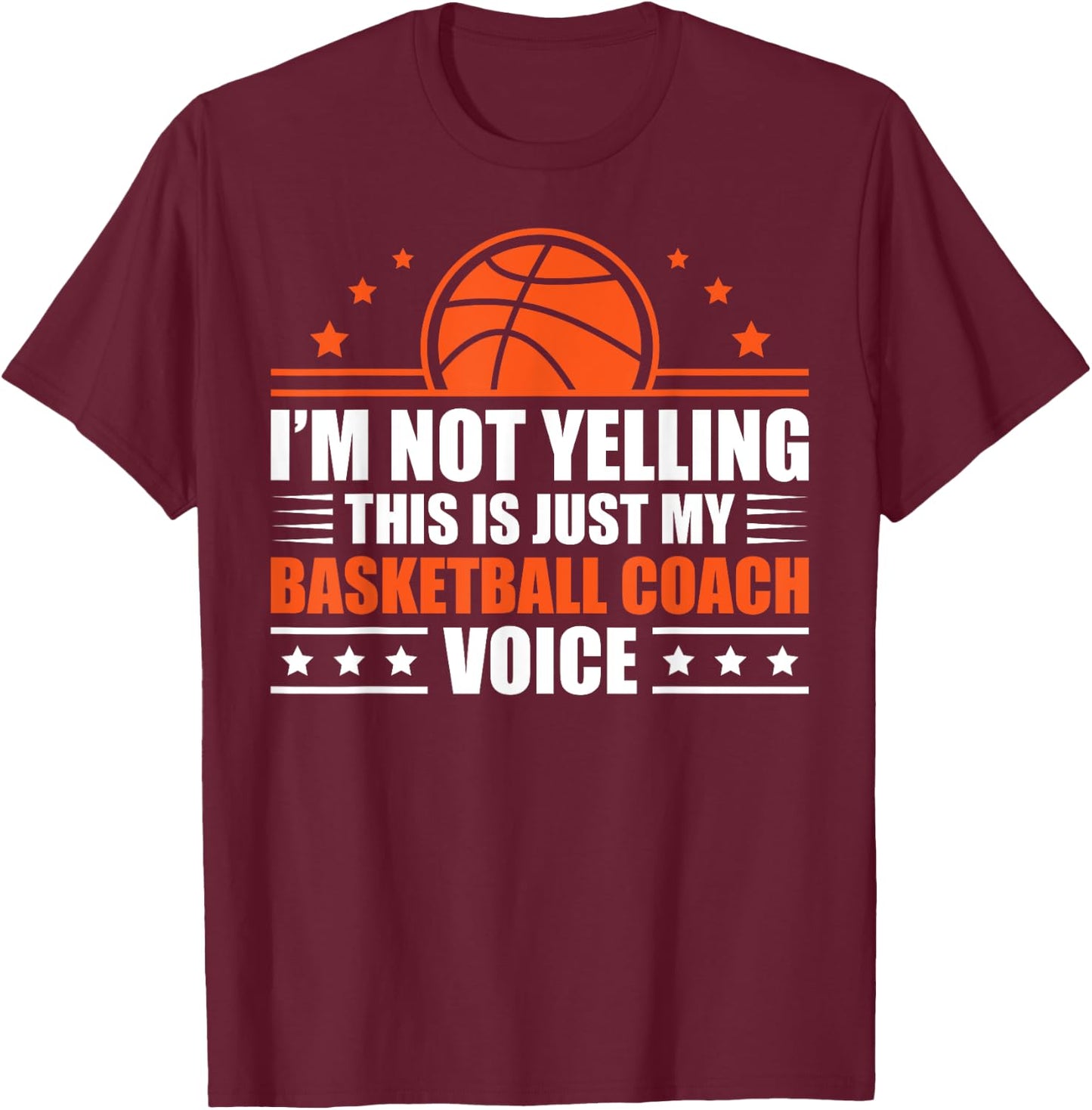 Cool Basketball Coach Men Women Basketball Coaching Voice T-Shirt - T-Shirt | Maroon