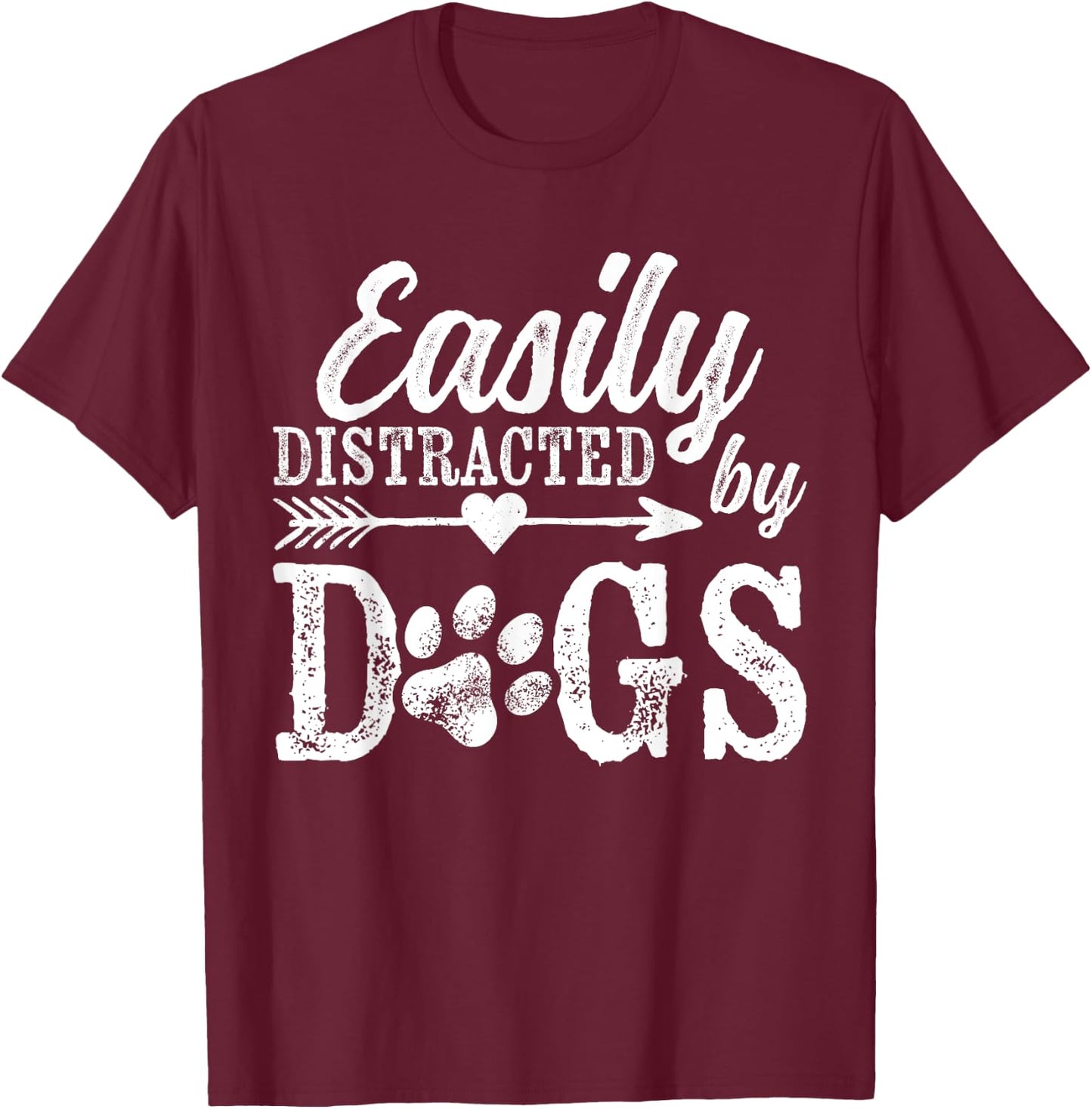 Easily Distracted By Dogs Funny Vintage Dog Lover Mom Saying T-Shirt - T-Shirt | Maroon