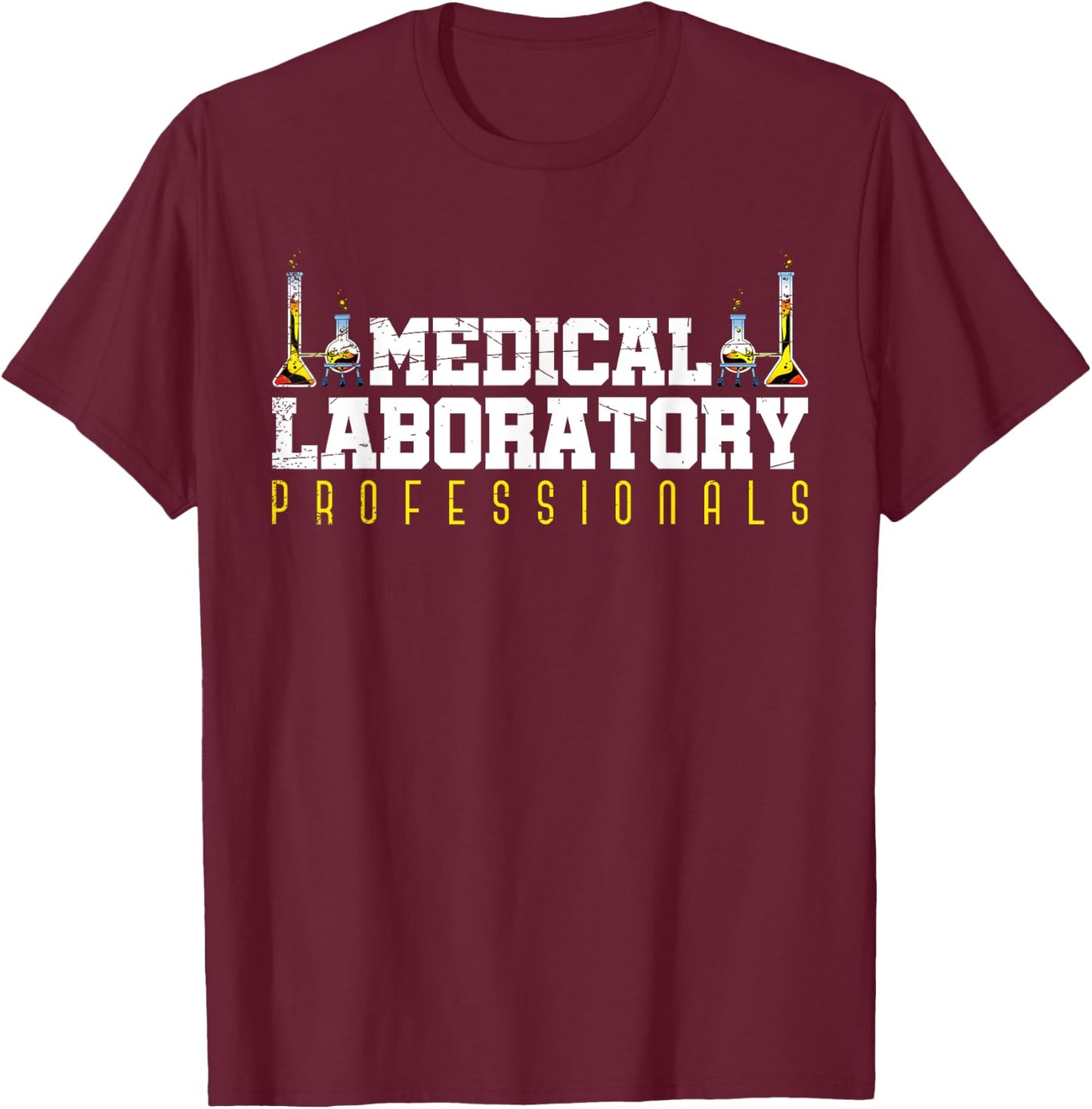 Med Laboratory Scientist Medical Laboratory Professionals T-Shirt - T-Shirt | Maroon