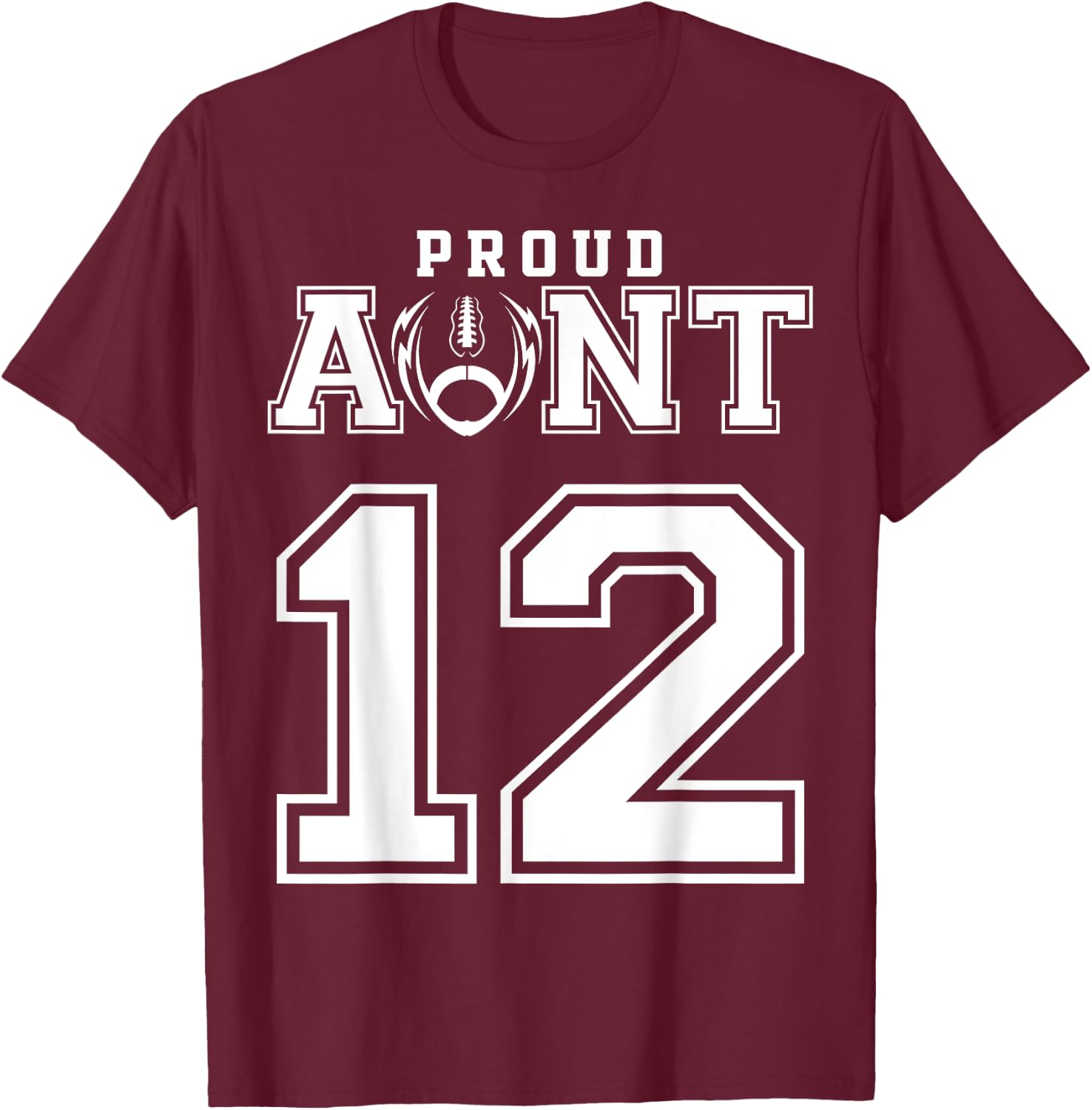 Custom Proud Football Aunt Number 12 Personalized T-Shirt - T-Shirt | Maroon