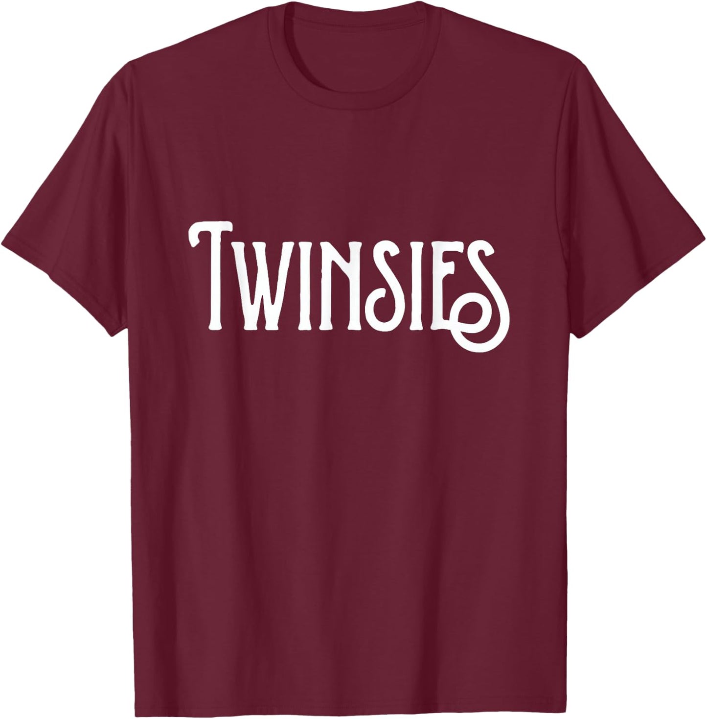 Twinsies for Matching Twin Shirt T-Shirt - T-Shirt | Maroon