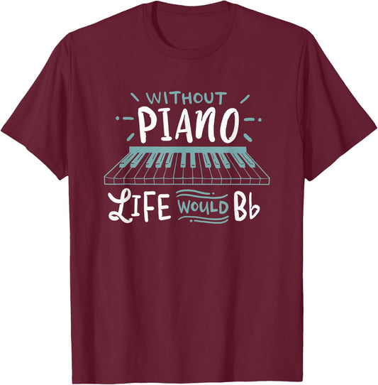 Without Music Life Would B Flat Pop, Classical-music T-Shirt - T-Shirt | Maroon