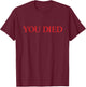 You Died Souls Ring Bourne RPG Videogame T-Shirt - T-Shirt | Maroon