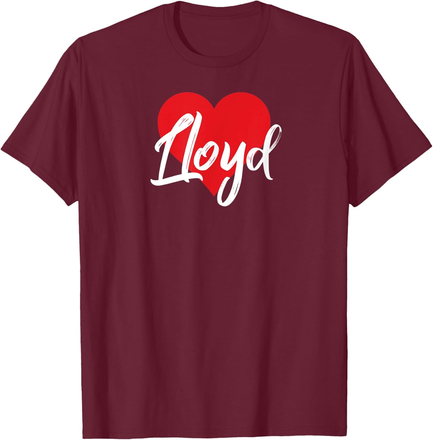I Love Lloyd First Name I Heart Named T-Shirt - T-Shirt | Maroon