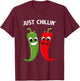 Just chillin cute red hot red chili pepper with funny quote T-Shirt - T-Shirt | Maroon