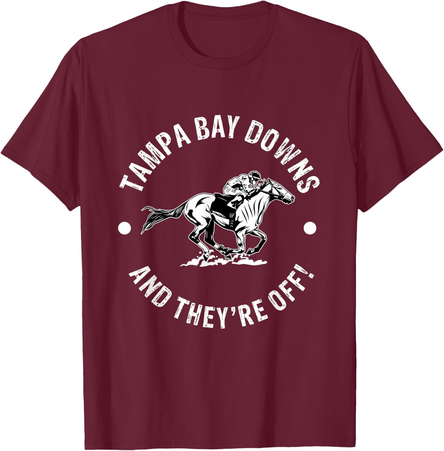 Tampa Bay Downs Racetrack Horse Race Fan Equestrian FL Derby T-Shirt - T-Shirt | Maroon
