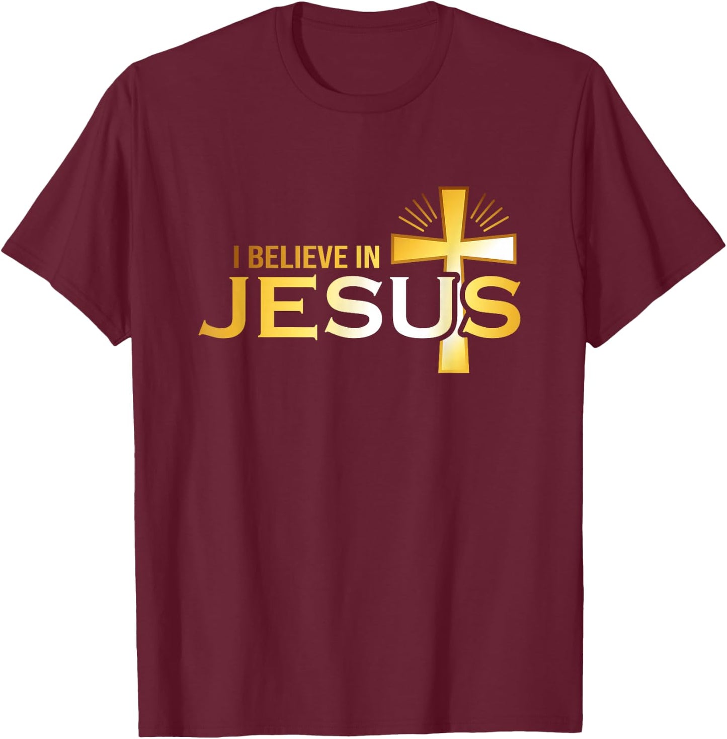 I Believe in Jesus - Christian Gift T-Shirt - T-Shirt | Maroon