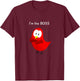 The Official Sammy Bird - I'm the Boss T-Shirt - T-Shirt | Maroon