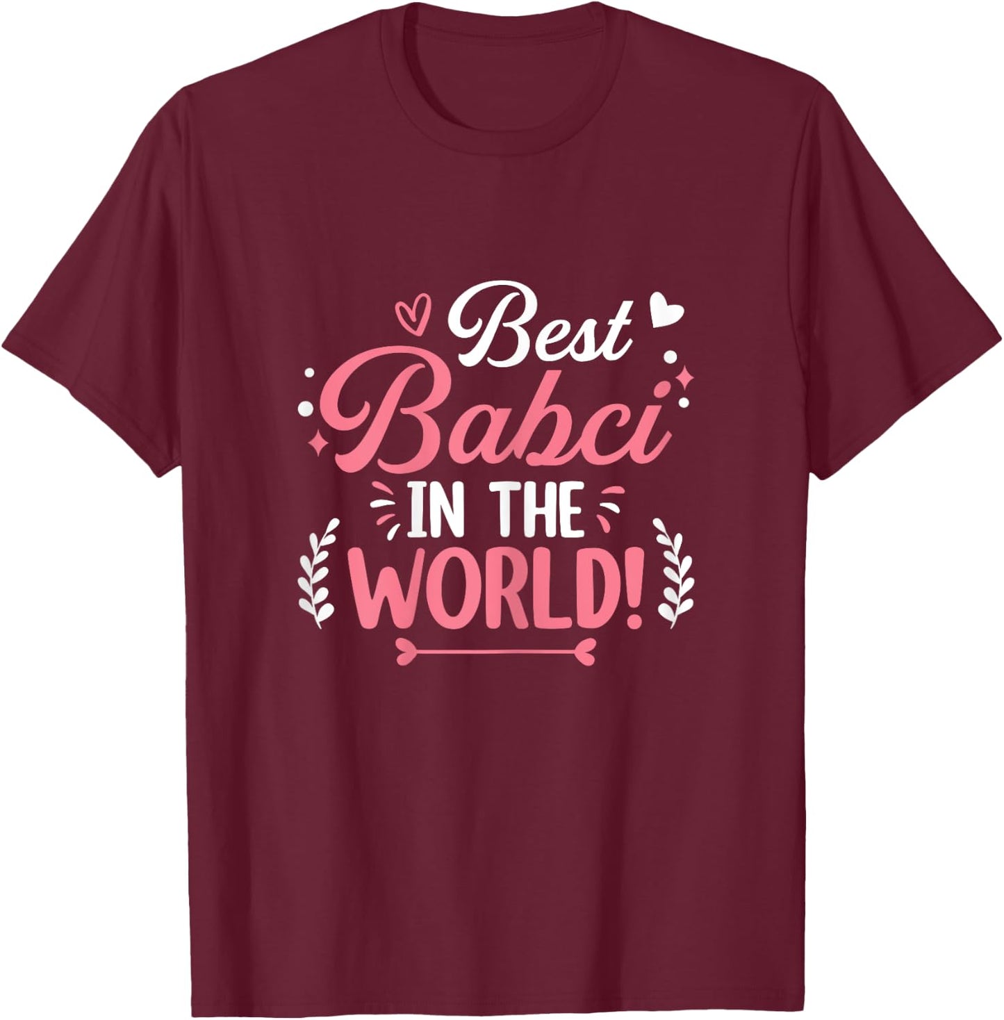 Funny Mothers day Shirt Best Babci Grandmother T-Shirt - T-Shirt | Maroon