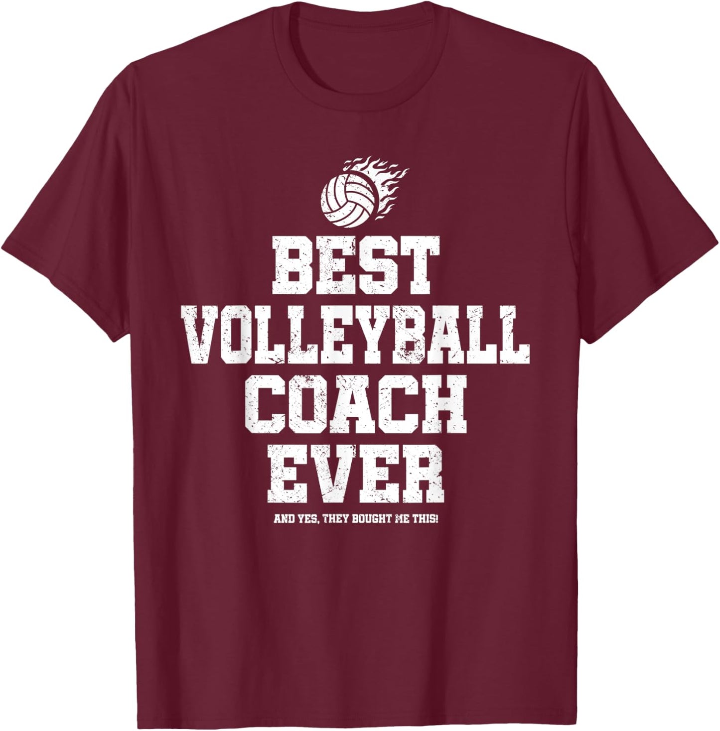Best Volleyball Coach Ever T-Shirt - T-Shirt | Maroon