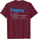 Pappy Gifts Grandpa Fathers Day Definition Birthday T-Shirt - T-Shirt | Maroon