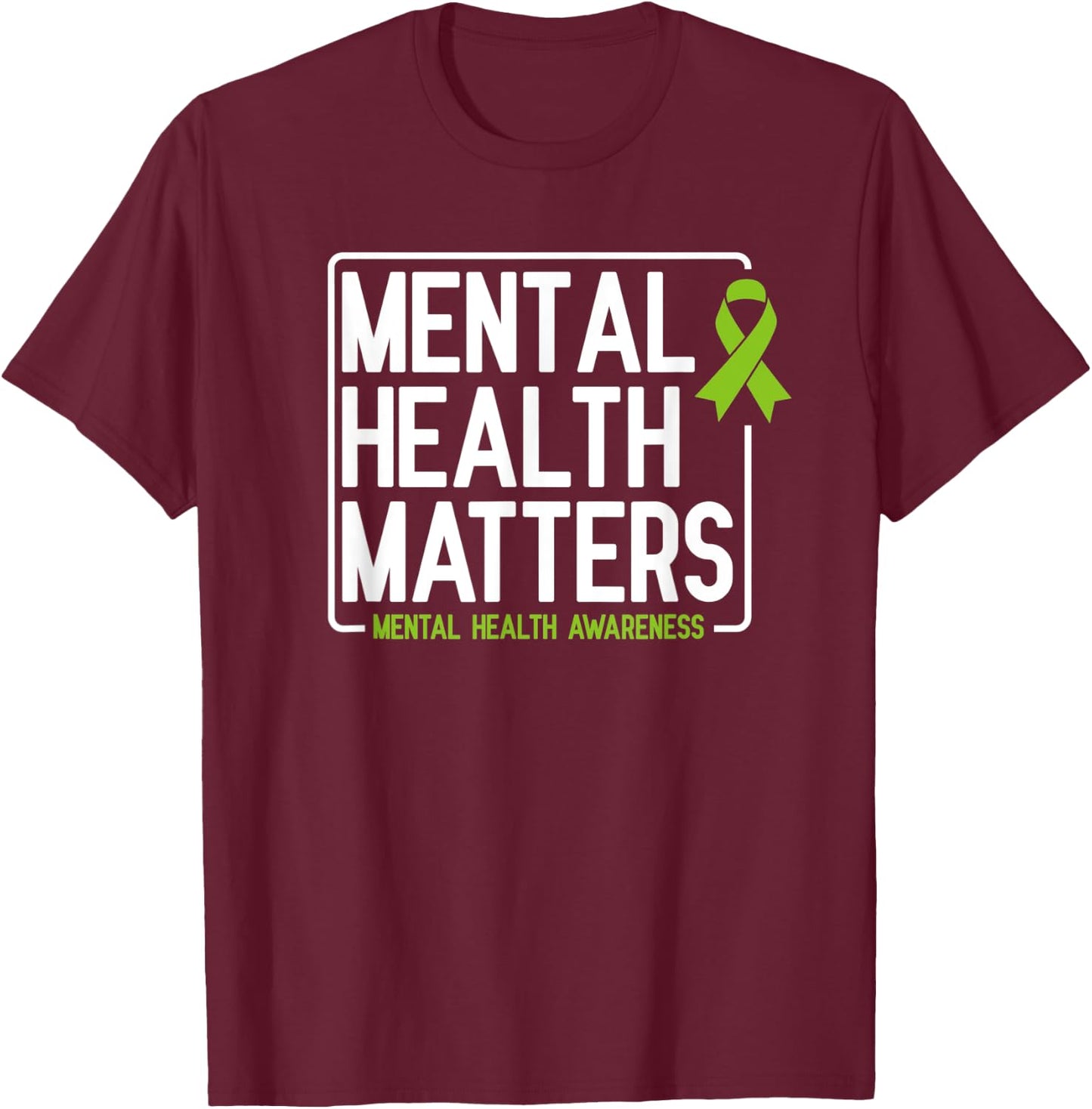 Mental Health Matters Men Women Kids Mental Health Awareness T-Shirt - T-Shirt | Maroon
