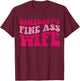 Somebody's Fine Ass Wife Funny Mom Saying Cute Mom T-Shirt - T-Shirt | Maroon