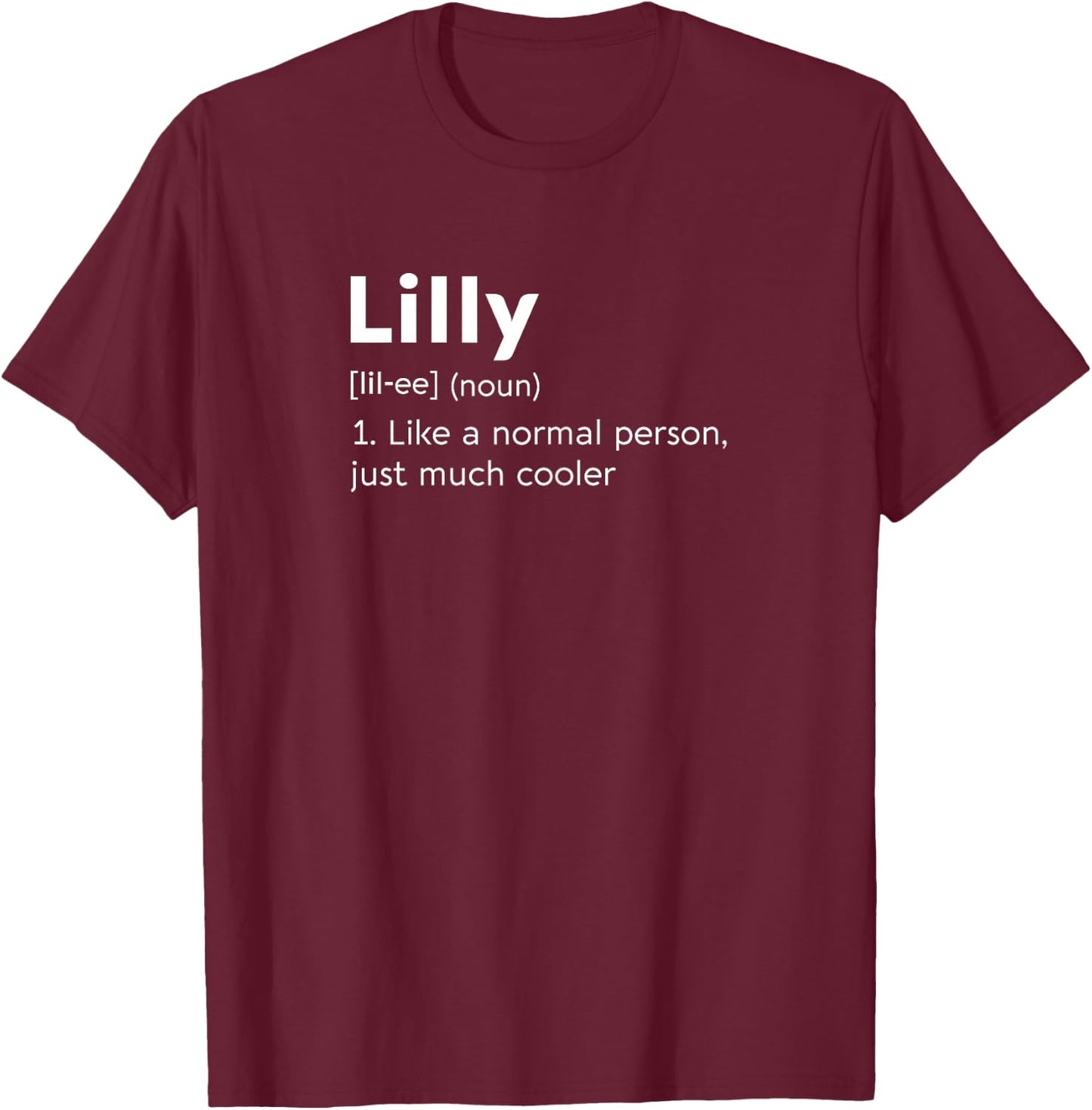 Lilly Love Name Personalised Woman BFF Girl Definition T-Shirt - T-Shirt | Maroon