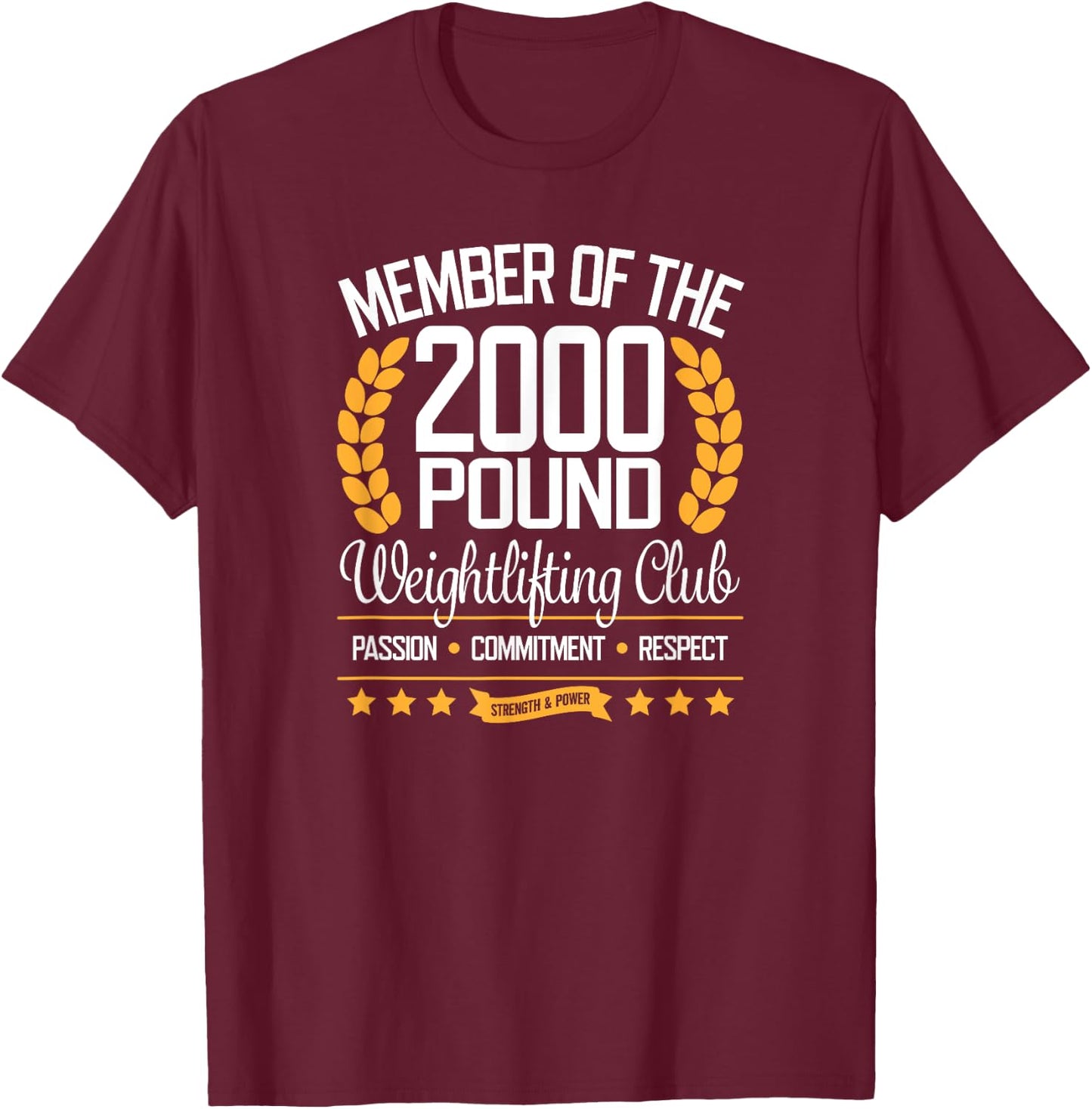 Powerlifter Bodybuilder Gift 2000 Pound Club T-Shirt - T-Shirt | Maroon