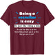 Being a Recruiter is easy, Recruiting Recruit T-Shirt - T-Shirt | Maroon
