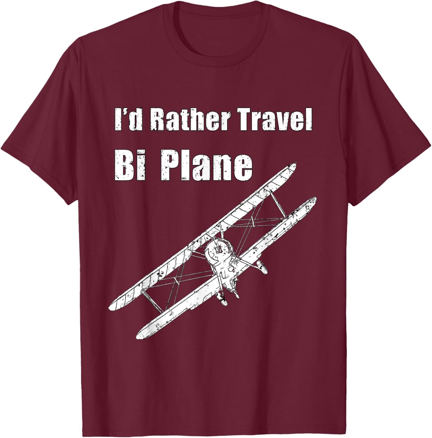 I'd Rather Travel BiPlane, Funny Pilot Vintage Airplane T-Shirt - T-Shirt | Maroon