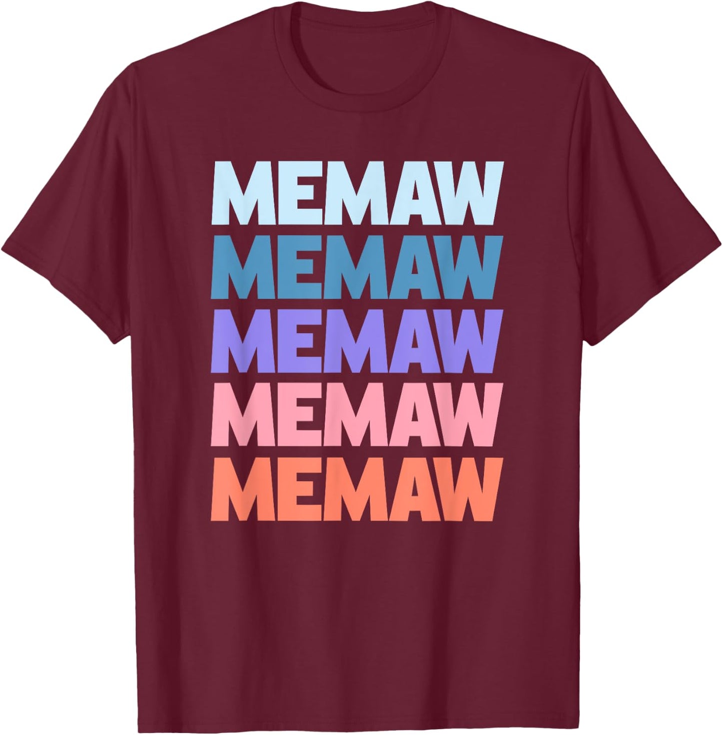 Funny Modern Repeated Text Design Memaw Grandmother T-Shirt - T-Shirt | Maroon