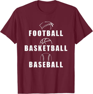 3 Sport Athletes Football, Basketball, Baseball Multi Sport T-Shirt - T-Shirt | Maroon