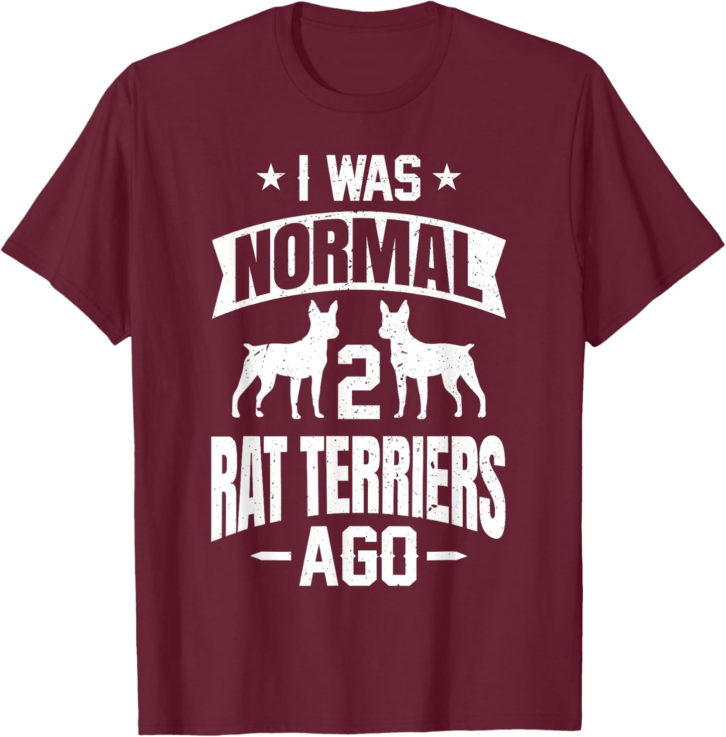 Funny Rat Terrier Rat Terrier Lover Gifts T-Shirt - T-Shirt | Maroon