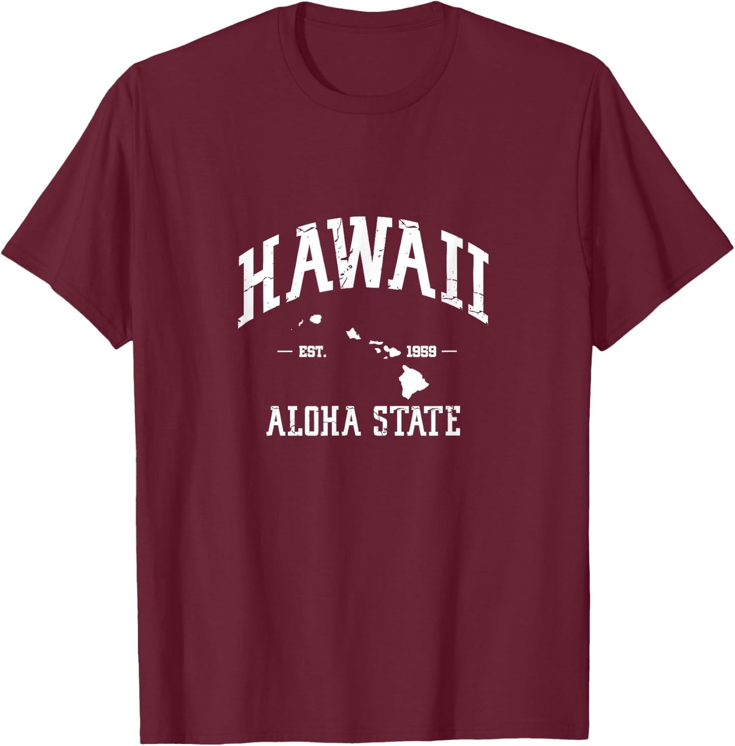 Hawaii Aloha State est 1959 Hawaiian Map Islands T-Shirt - T-Shirt | Maroon