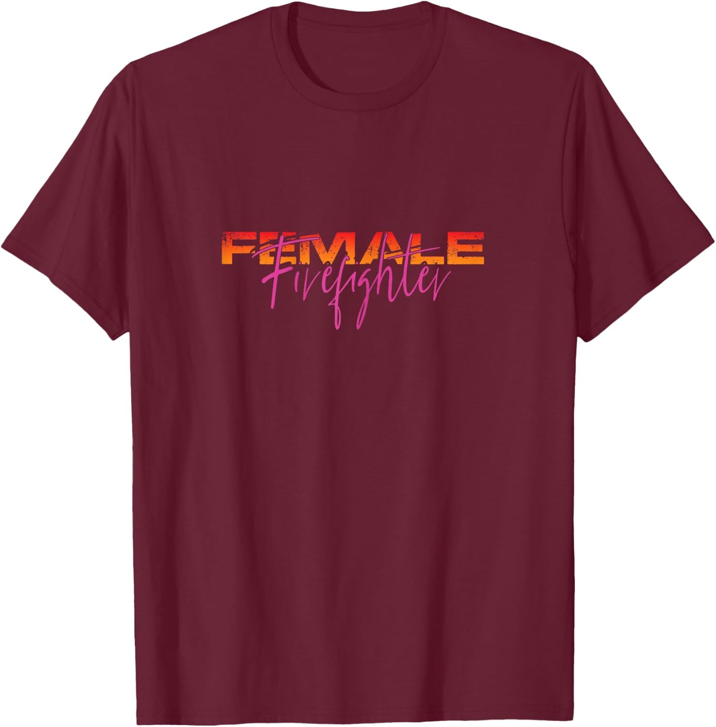 Female Firefighter Firewoman Fire Department Firetruck Hero T-Shirt - T-Shirt | Maroon